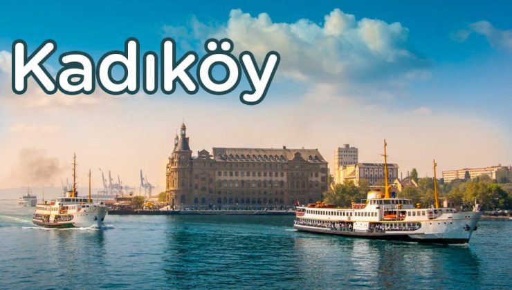 Kadıköy’ün Tarihi ve Coğrafi Konumu